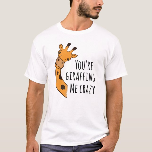 T-shirt Tu me girafes fou (Devant)