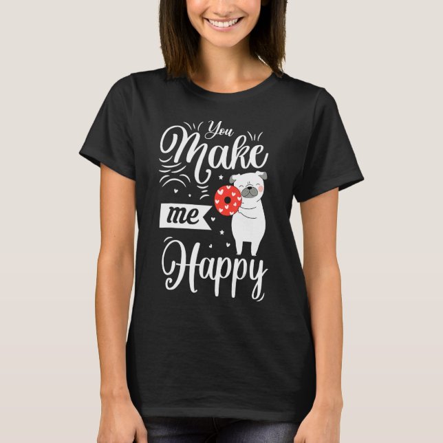 T-shirt Tu Me Rends Joyeux Chien Aime La Saint Valentin (Devant)