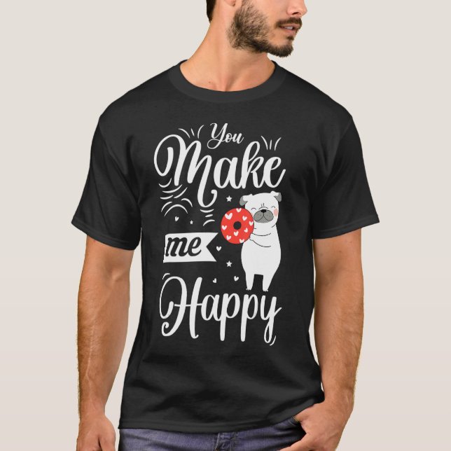 T-shirt Tu Me Rends Joyeux Chien Aime La Saint Valentin (Devant)