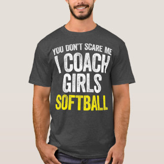 T-shirt Tu N'As Pas Peur De Moi J'Entraîne Des Filles Soft