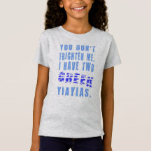 Tu ne me fais pas peur, j'ai deux Yiayias grecques