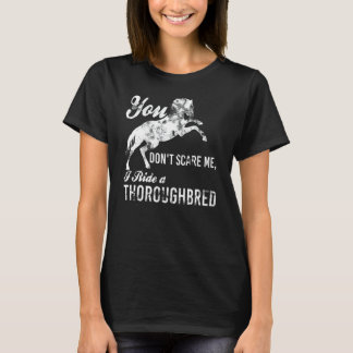 T-shirt Tu ne me fais pas peur, je fais une équestre à Tho
