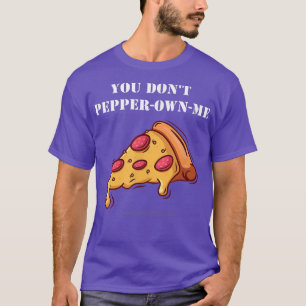 T-shirt Tu Ne Pepper Ne Me Possède Pas Pun Drôle Dit Peppe