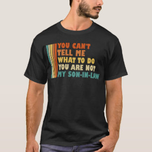 T-shirt Tu ne peux pas me dire ce que je dois faire, pas m