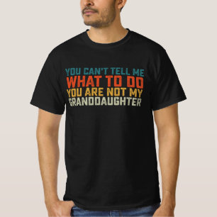 T-shirt Tu ne peux pas me dire quoi faire, tu n'es pas ma