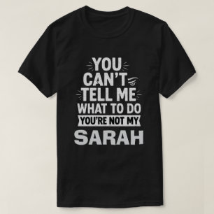 T-shirt Tu ne peux pas me dire quoi faire, tu n'es pas mon