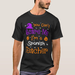 T-shirt Tu ne peux pas me faire peur Chemise Drôle Espagno