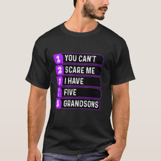 T-shirt Tu ne peux pas me faire peur J'ai cinq petits-fils