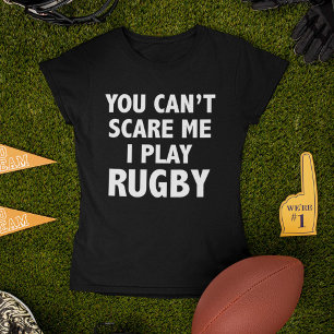 T-shirt Tu ne peux pas me faire peur Je joue au rugby