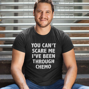T-shirt Tu ne peux pas me faire peur que j'ai été à traver