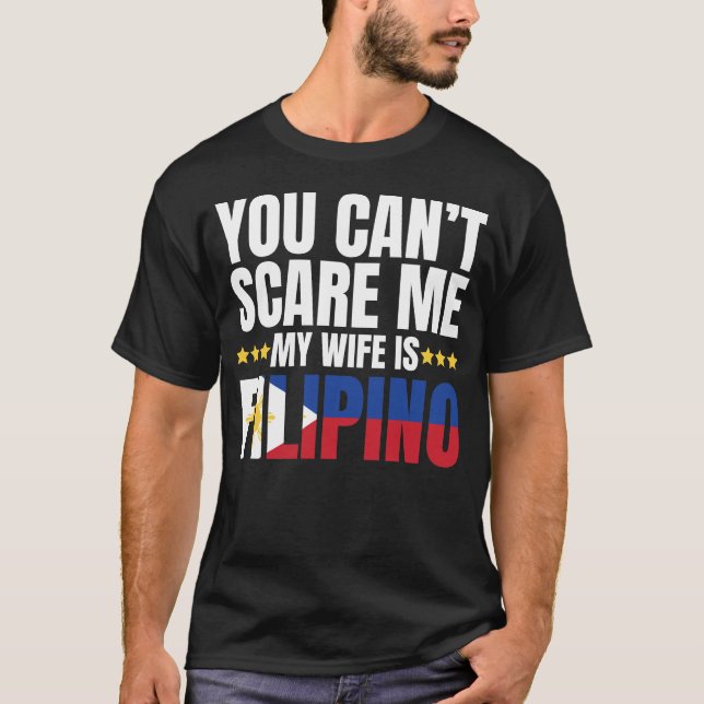 T-SHIRT TU NE PEUX PAS ME FAIRE PEUR QUE MA FEMME SOIT FIL (Devant)