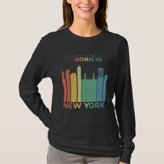 T-shirt Tu ne peux pas m'effrayer Je suis né à New York