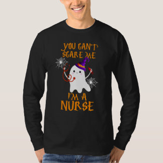 T-shirt Tu ne peux pas m'effrayer, je suis une infirmière,