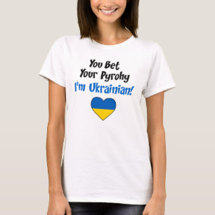 T-shirt Tu paries que je suis ukrainien, ton pyrohy