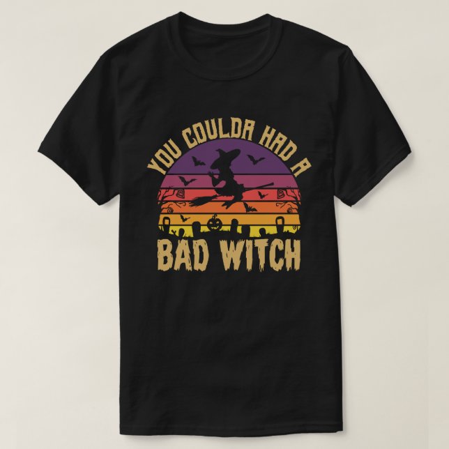 T-shirt Tu Pourrais Avoir Une Mauvaise Sorcière Drôle Le C (Design devant)