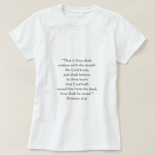 T-shirt Tu seras sauvé Vérité Romains 10:9  