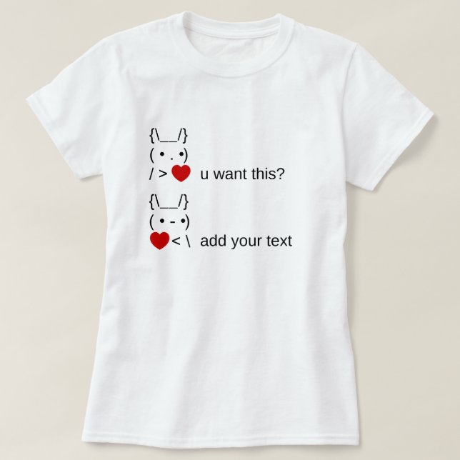 T-shirt tu veux ça ? / Art texte ASCII personnalisable (Design devant)