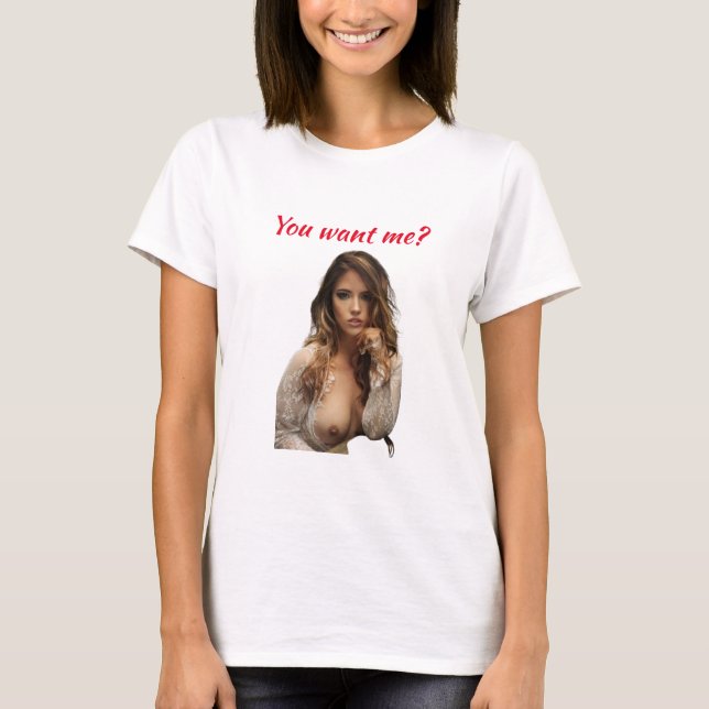T-shirt Tu veux mon bébé ? (Devant)