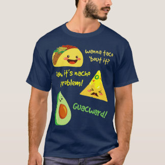 T-shirt Tu Veux Taco Bout It, Problème Nacho ! Drôle Avoca