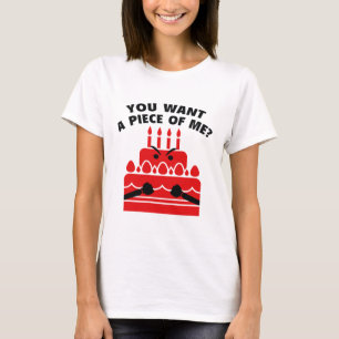 T-shirt Tu Veux Un Morceau De Moi ?