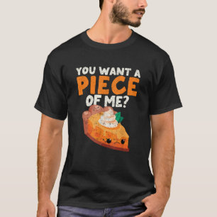 T-shirt Tu Veux Un Morceau De Moi Drôle Citrouille Pie Tha