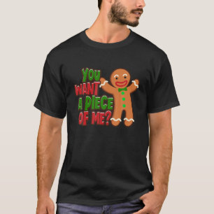 T-shirt Tu Veux Un Morceau De Moi Gingerbread Homme Noël G