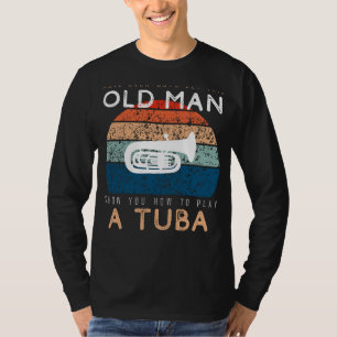 T-shirt Tuba Maestro : Que Ce Vieux Homme Boom Un Peu De B