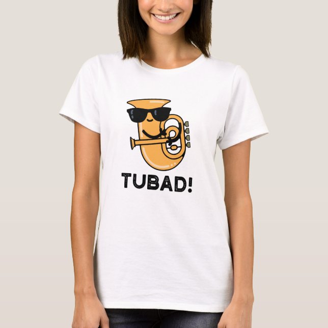 T-shirt Tubad Funny Musique Tuba Pun (Devant)