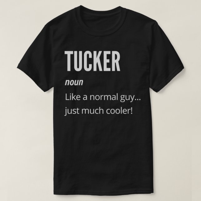 T-shirt Tucker Gift, Noun Comme un Normal Un Juste Beaucou (Design devant)