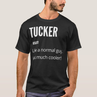 T-shirt Tucker Gift, Noun Comme un Normal Un Juste Beaucou