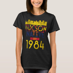 T-shirt Tucson Native Est 1984