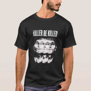 T-shirt Tueur
