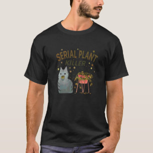 T-shirt Tueur de plante en série Citation de Hobby de Chat