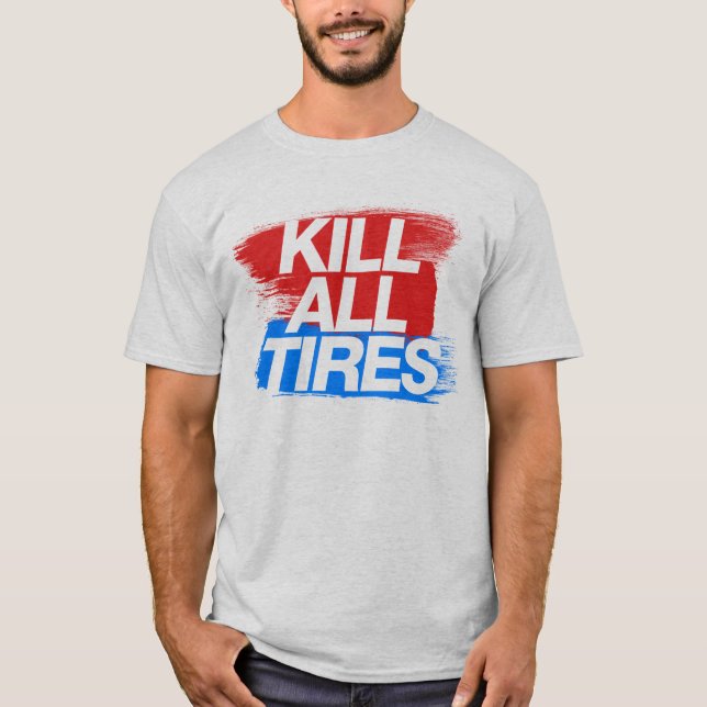 T-shirt Tuez tous les pneus -3- (Devant)