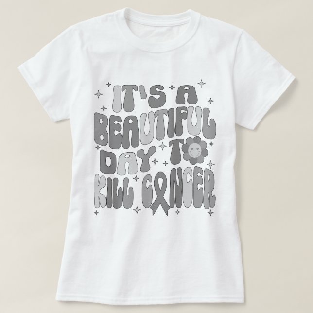 T-shirt Tumeur cérébrale C'est une belle journée pour tuer (Design devant)
