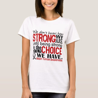 T-shirt Tumeur cérébrale comme nous forts sommes