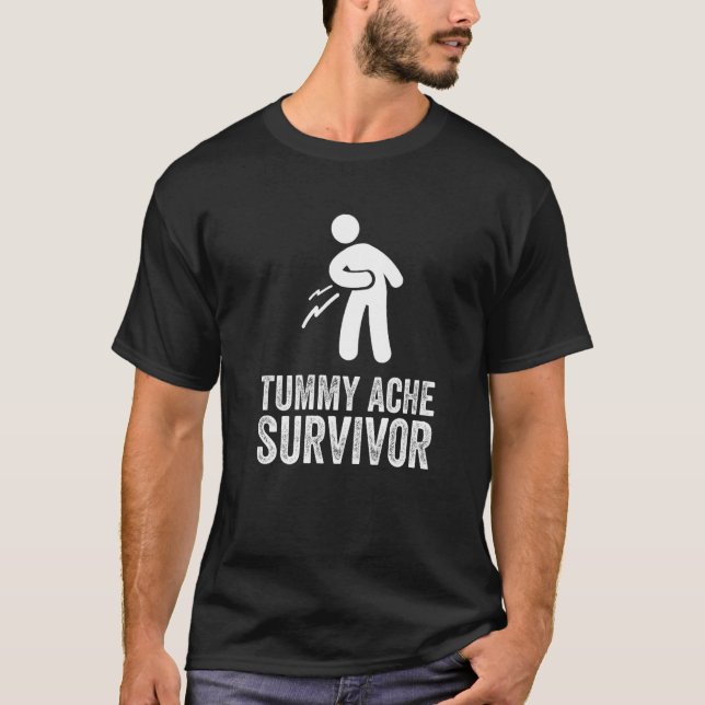 T-shirt Tummy Ache Survivor Stomach Ache My Tummy Hurles I (Devant)