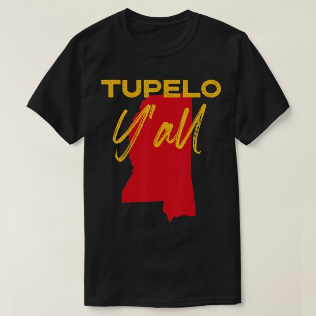 T-shirt Tupelo Mississippi Yall MS Pride State Map Cute (Design devant)