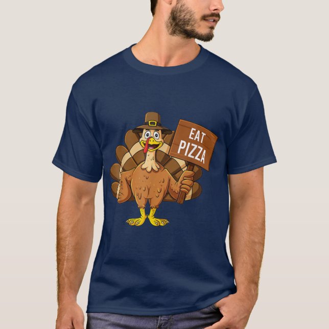 T-shirt Turkey Eat Pizza Thanksgiving (Devant)