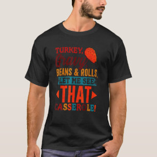 T-shirt Turkey Gravy Beans & Rolls Casserole  Thanksgiving