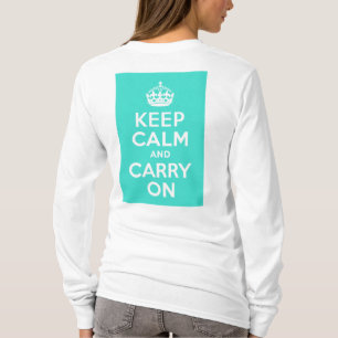T-shirt Turquoise Gardez le calme et continuer