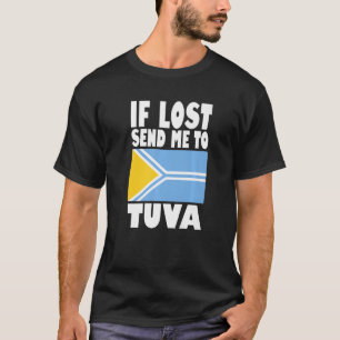 T-shirt Tuva Flag Design  If lost send me to Tuva Premium