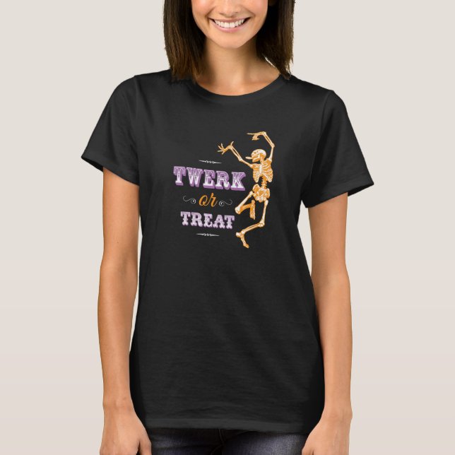 T-shirt Twerk ou Treat Halloween Dancing Skeleton (Devant)