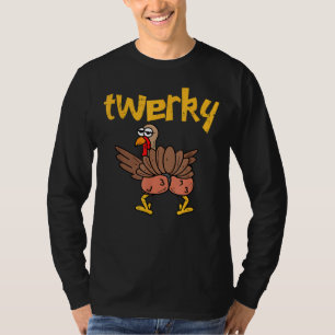 T-shirt Twerky Turkey Butt Funny Thanksgiving Twerk Dance