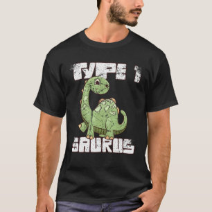 T-shirt Type 1 Saurus Diabetes Guerrier Support T1