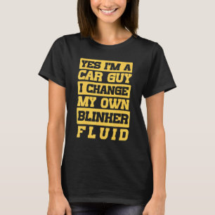 T-shirt Type automobile Je change moi-même le liquide de c