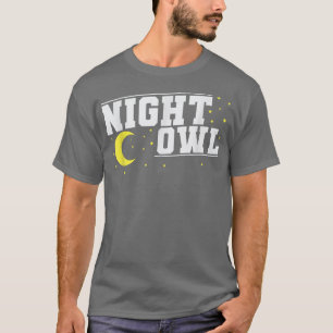 T-shirt Type de sommeil Nocturnal Night Owl