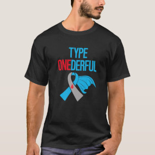 T-shirt Type Onederful T1D Type 1 Warrior Diabetes Awarene