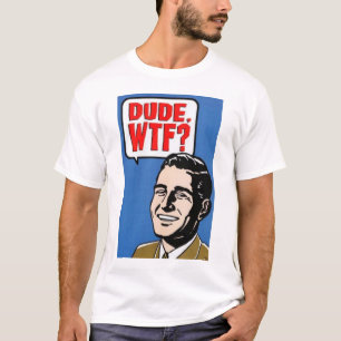 T-SHIRT TYPE. WTF !
