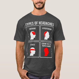 T-shirt TYPES DE MAL DE TÊTE cadeau